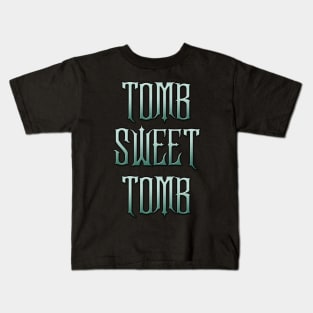 Tomb Sweet Tomb Kids T-Shirt